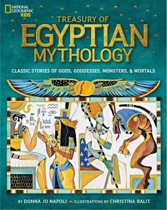 Treasury of Egyptian Mythology - Napoli, Donna Jo; National Geographic Kids