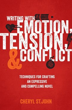 Writing with Emotion, Tension, and Conflict - St John, Cheryl