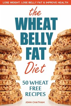 Wheat Belly Fat Diet - Chatham, John