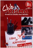 Club Prisma B1 Intermedio-Alto Libro de Ejercicios Con Claves