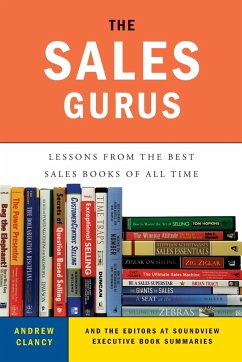 The Sales Gurus - Clancy, Andrew; Soundview Executive Book Summaries Eds.