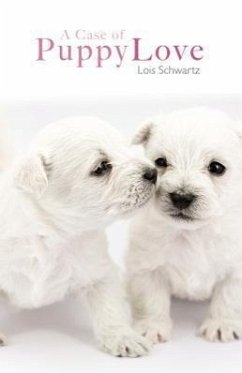 A Case of Puppy Love - Schwartz, Lois