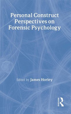 Personal Construct Perspectives on Forensic Psychology - Horley, James (ed.)