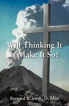 Will Thinking It Is Make It So? - Swift D. Min, Bernard R.