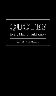Quotes Every Man Should Know - Mamatas, Nick