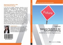 Szenario-Technik in der Zukunftsforschung - Kovaleva, Anastasia;Fischer, Bettina
