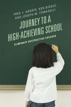 Journey to a High-Achieving School - Abbate, Fred J.; Biddle, Ken; Tomaselli, Joseph M.