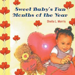 Sweet Baby's Fun Months of the Year - Morris, Sheila L