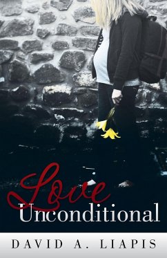 Love Unconditional - Liapis, David A.