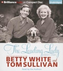 The Leading Lady: Dinah's Story - White, Betty; Sullivan, Tom