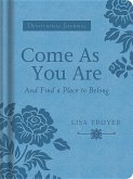 Come as You Are: And Find a Place to Belong