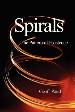 Spirals the Pattern of Existence - Ward, Geoff