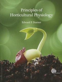 Principles of Horticultural Physiology - Durner, Associate Professor Edward (Rutgers, The State University of