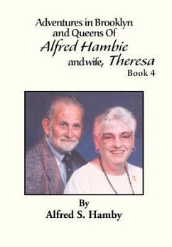 Adventures in Brooklyn and Queens of Alfred Hambie and Wife, Theresa Book 4 - Hamby, Alfred S.