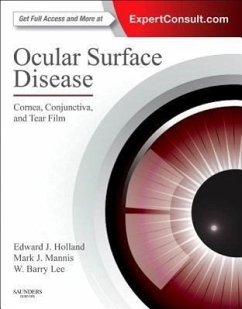 Ocular Surface Disease: Cornea, Conjunctiva and Tear Film - Holland, Edward J. Mannis, Mark J. Lee, W. Barry