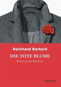 DIE TOTE BLUME - Bartsch, Reinhard