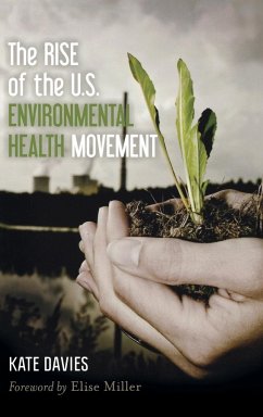 The Rise of the U.S. Environmental Health Movement - Davies, Kate