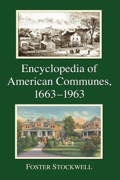 Encyclopedia of American Communes, 1663-1963 - Stockwell, Foster