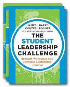 The Student Leadership Challenge, Student Workbook and Personal Leadership Journal - Kouzes, James M.; Posner, Barry Z.; High, Beth