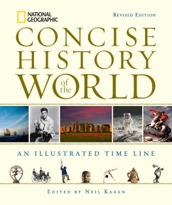 National Geographic Concise History of the World: An Illustrated Time Line - Kagan, Neil