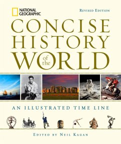 National Geographic Concise History of the World: An Illustrated Time Line - Kagan, Neil