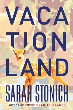 Vacationland - Stonich, Sarah