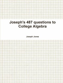 Joseph's 487 questions to College Algebra - Jones, Joseph