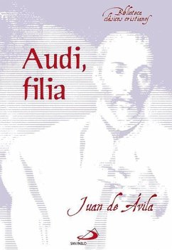 Audi filia - Juan de Ávila, Santo