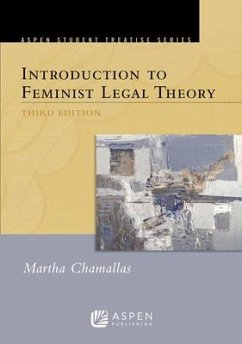 Aspen Treatise for Introduction to Feminist Legal Theory - Chamallas, Martha E