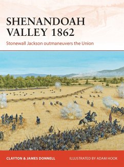 Shenandoah Valley 1862: Stonewall Jackson outmaneuvers the Union: 258 (Campaign)