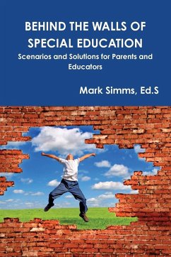 BEHIND THE WALLS OF SPECIAL EDUCATION - Simms, Ed. S Mark
