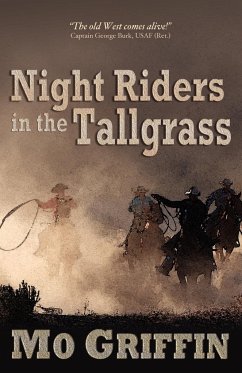 Night Riders in the Tallgrass - Griffin, Mo