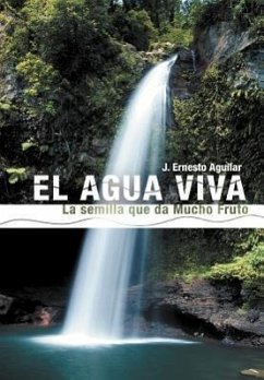 El Agua Viva - Aguilar, J. Ernesto