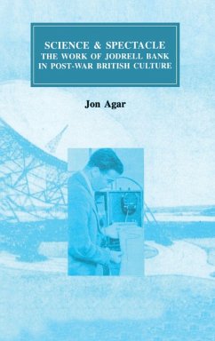 Science and Spectacle - Agar, John