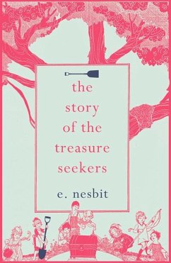 The Story of the Treasure Seekers - Nesbit, E.