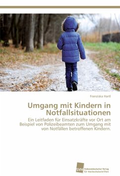 Umgang mit Kindern in Notfallsituationen - Hartl, Franziska