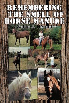 Remembering the Smell of Horse Manure - Herpel, Sallie J.