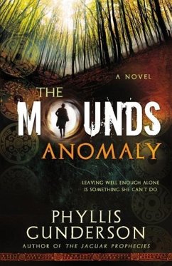 The Mounds Anomaly - Phyllis Gunderson; Gunderson, Phyllis