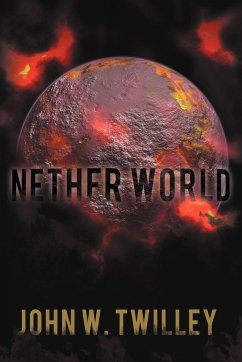 Nether World - Twilley, John W.