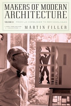 Makers of Modern Architecture, Volume II: From Le Corbusier to Rem Koolhaas - Filler, Martin