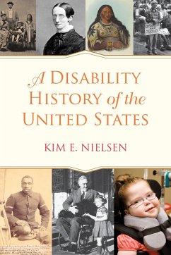A Disability History of the United States - Nielsen, Kim E.