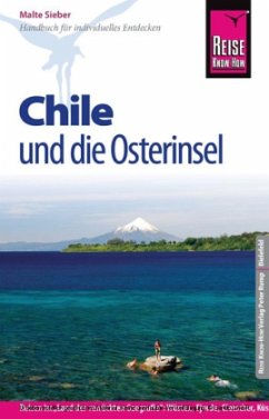 Reise Know-How Chile und die Osterinsel - Sieber, Malte