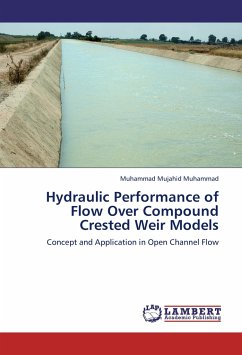 Hydraulic Performance of Flow Over Compound Crested Weir Models - Mujahid Muhammad, Muhammad