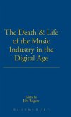 The Death and Life of the Music Industry in the Digital Age