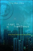 Lost in Transition: Hong Kong Culture in the Age of China