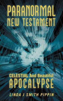 Paranormal New Testament - Smith Pippin, Linda J.