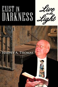 Exist in Darkness - Thomas, Harvey A.