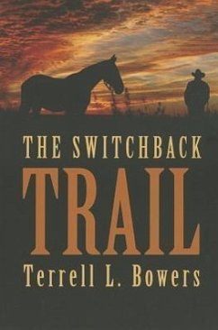 The Switchback Trail - Bowers, Terrell L