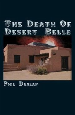 The Death of Desert Belle - Dunlap, Phil