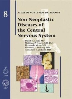 Non-Neoplastic Diseases of the Central Nervous System - Louis, David N.; Frosch, Matthew P.; Mena, Hernando Non-Neoplastic Diseases of the Central Nervous System - Louis, David N.; Frosch, Matthew P.; Mena, Hernando